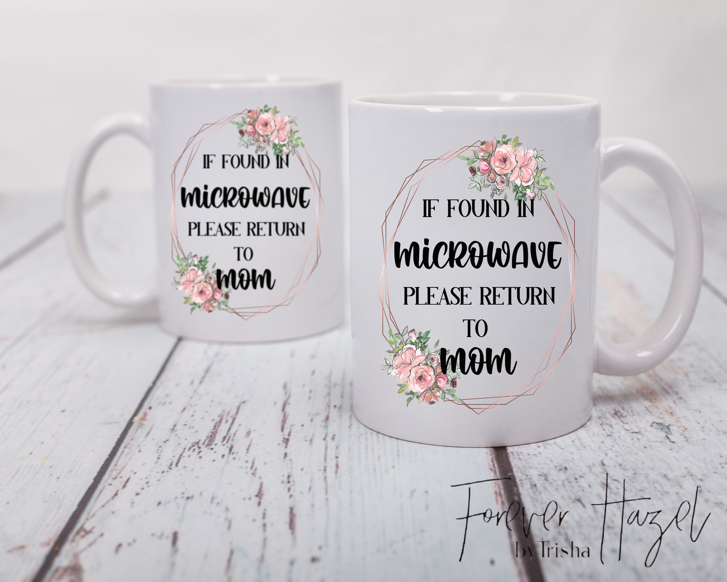 If Found In Microwave Please Return To Mom 11 Oz. Ceramic Mug