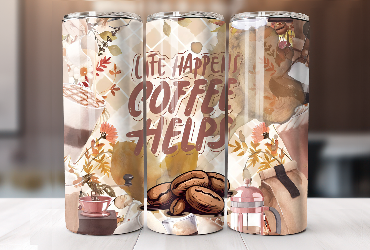 Life Happens Coffee Helps Tumbler