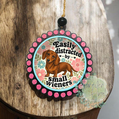 Easily Distracted by Small Wieners Dachshund Freshie: Dog Aroma Bead Air Freshener