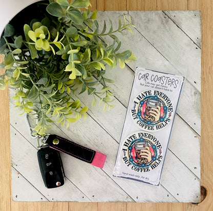 I Hate Everyone But Coffee Helps Car Coaster Set