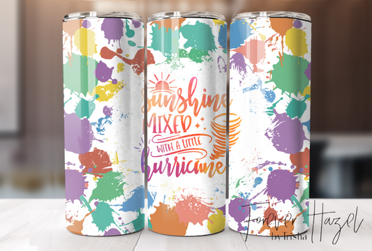 Sunshine Mixed With A Little Hurricane Tumbler