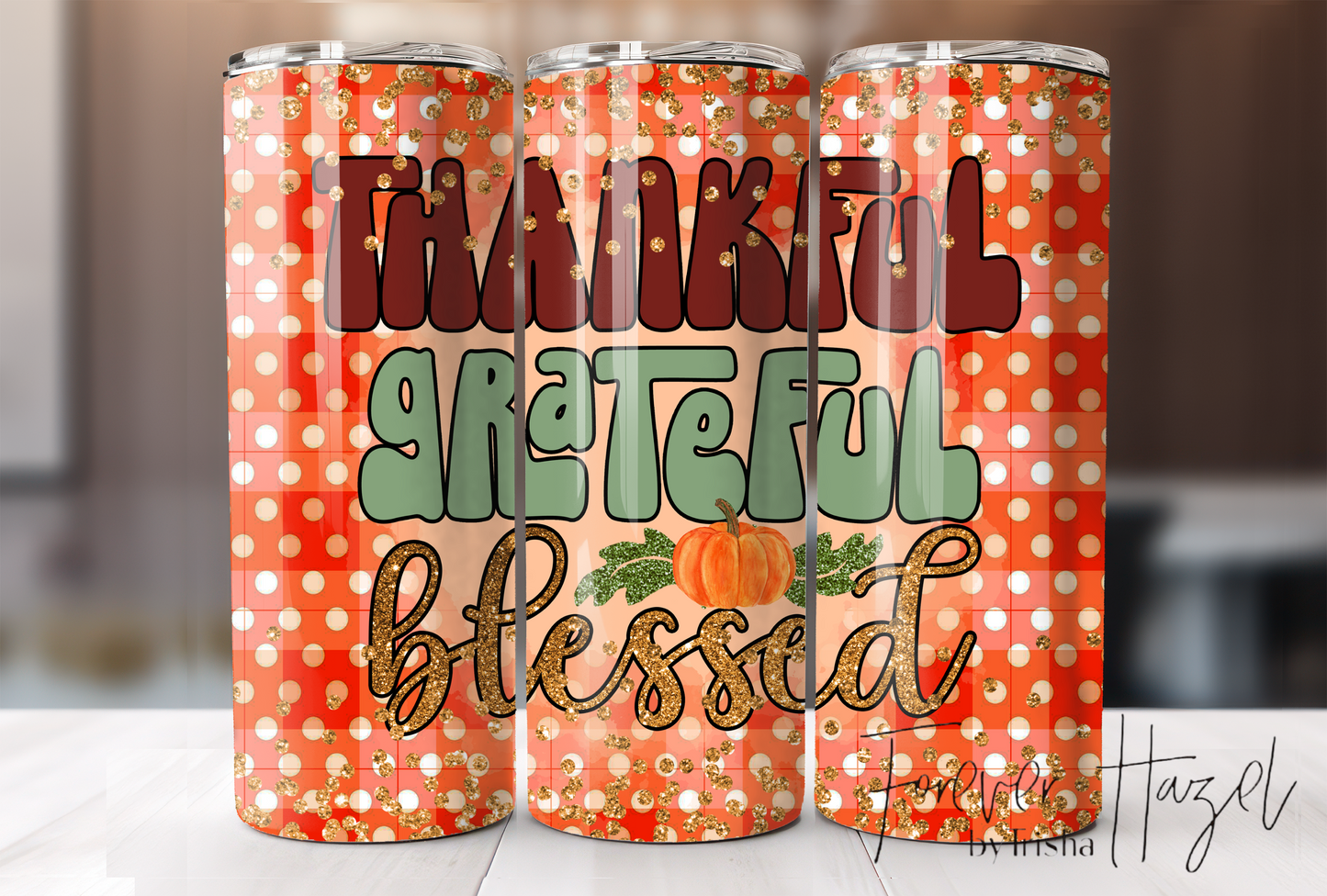 Thankful Grateful Blessed Tumbler