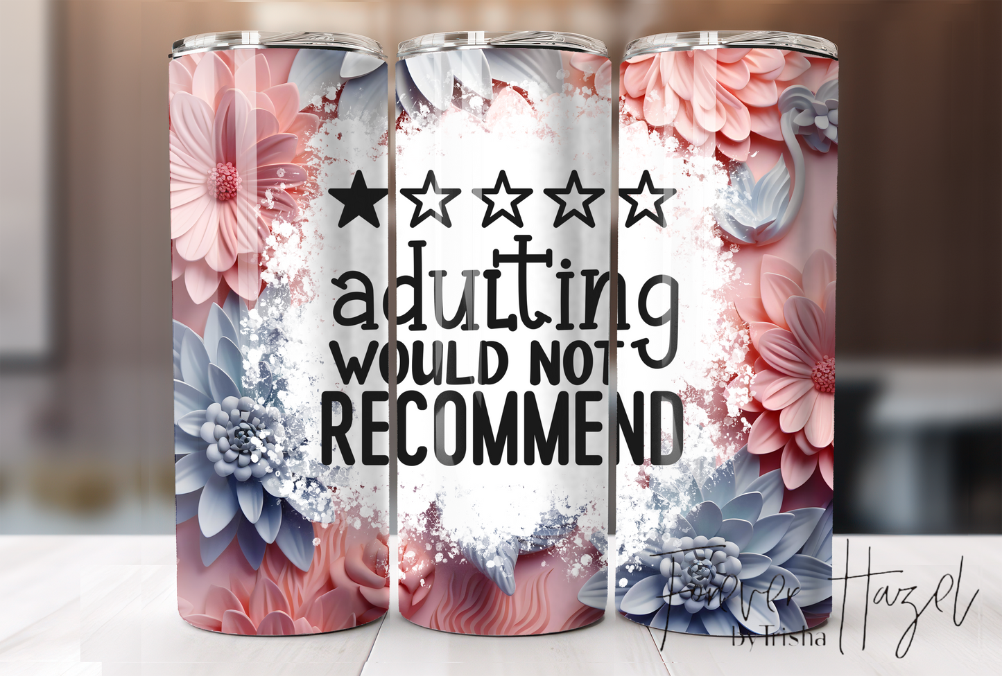 Adulting: Would Not Recommend Tumbler