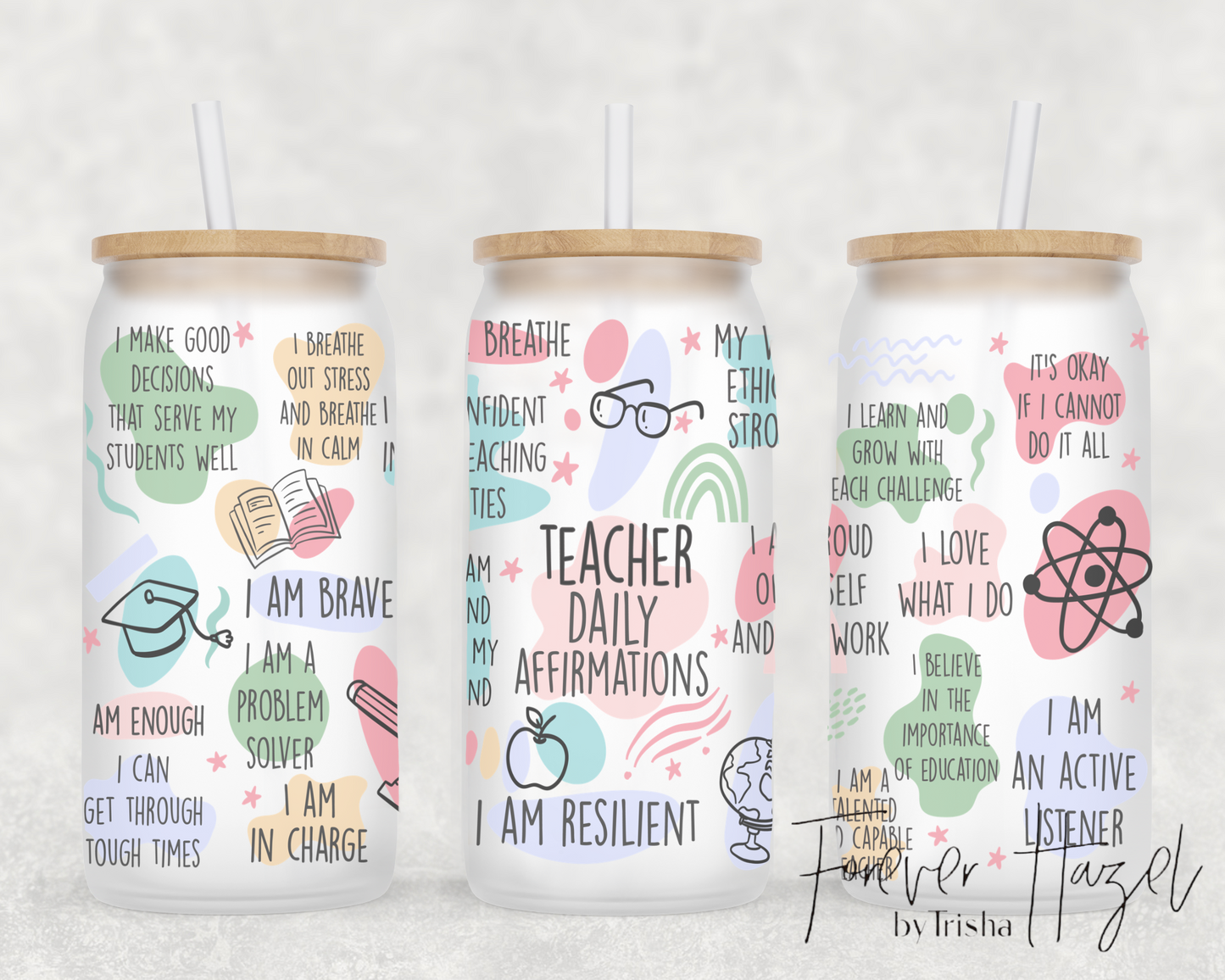 Teacher Daily Affirmations 16oz Frosted Glass Can