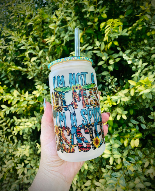 I'm Not A Hot Mess, I'm A Spicy Disaster Frosted Glass Can