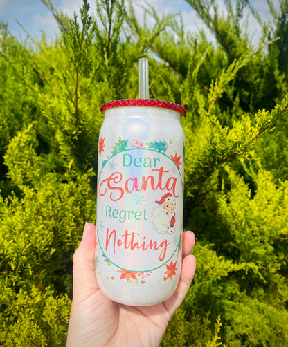 Dear Santa, I Regret Nothing 16oz Glass Can