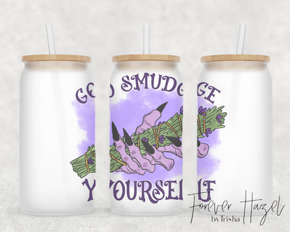 Go Smudge Yourself 16oz Frosted Glass Can