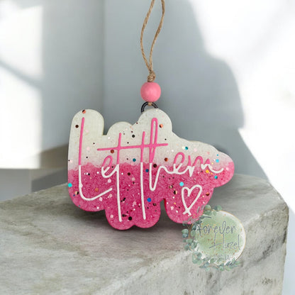 Let Them Freshie: Inspirational Aroma Bead Air Freshener
