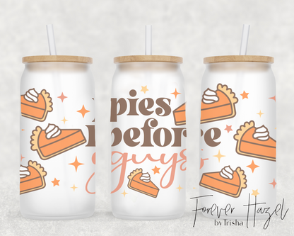 Pies Before Guys 16oz Frosted Glass Can