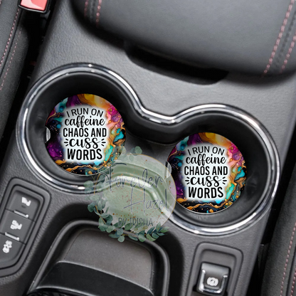 I Run On Caffeine Chaos and Cuss Words Car Coaster Set