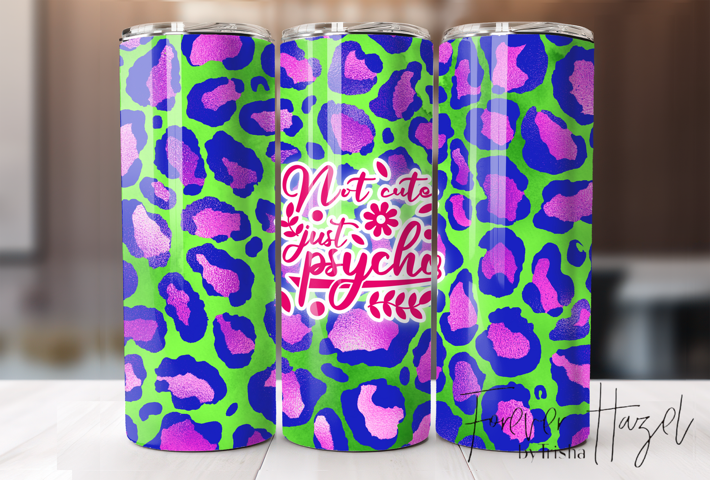 Not Cute Just Psycho Tumbler