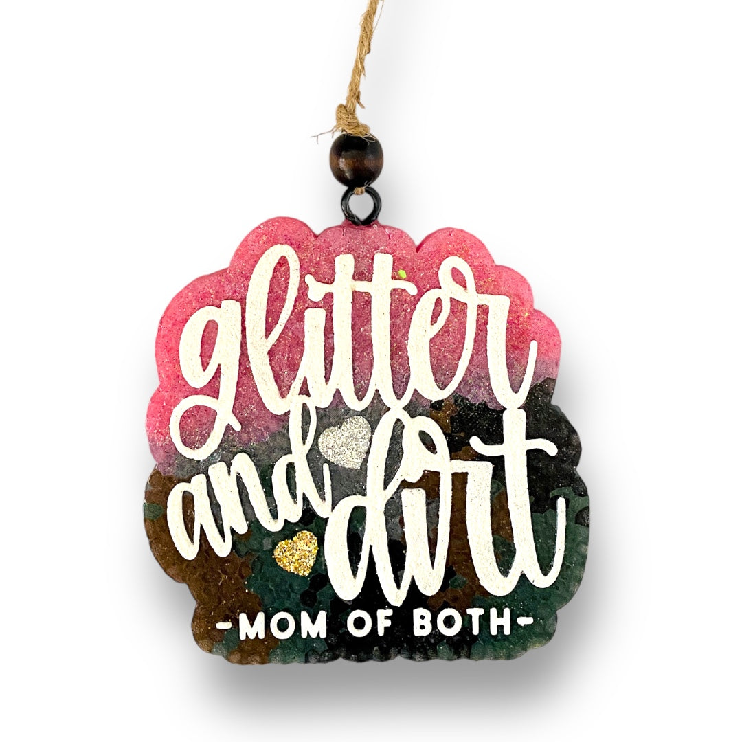 Large Glitter and Dirt Mom of Both Freshie