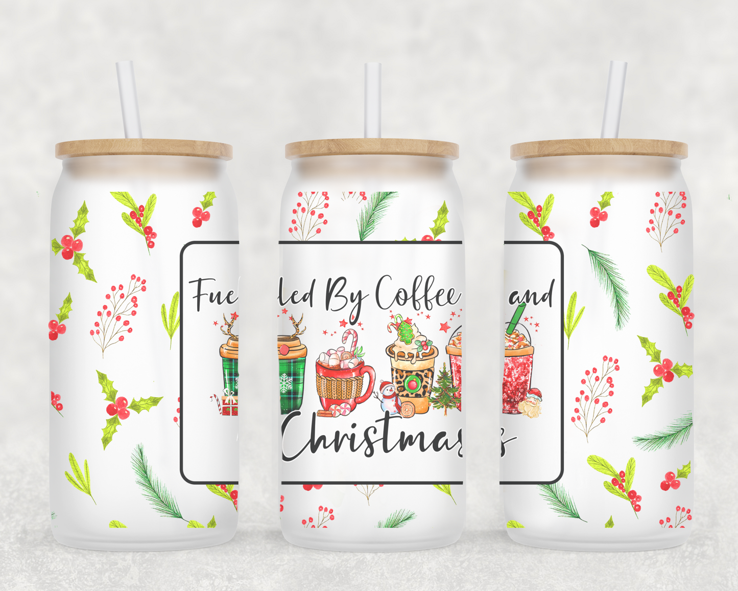Fueled By Coffee And Christmas 16oz Frosted Glass Can