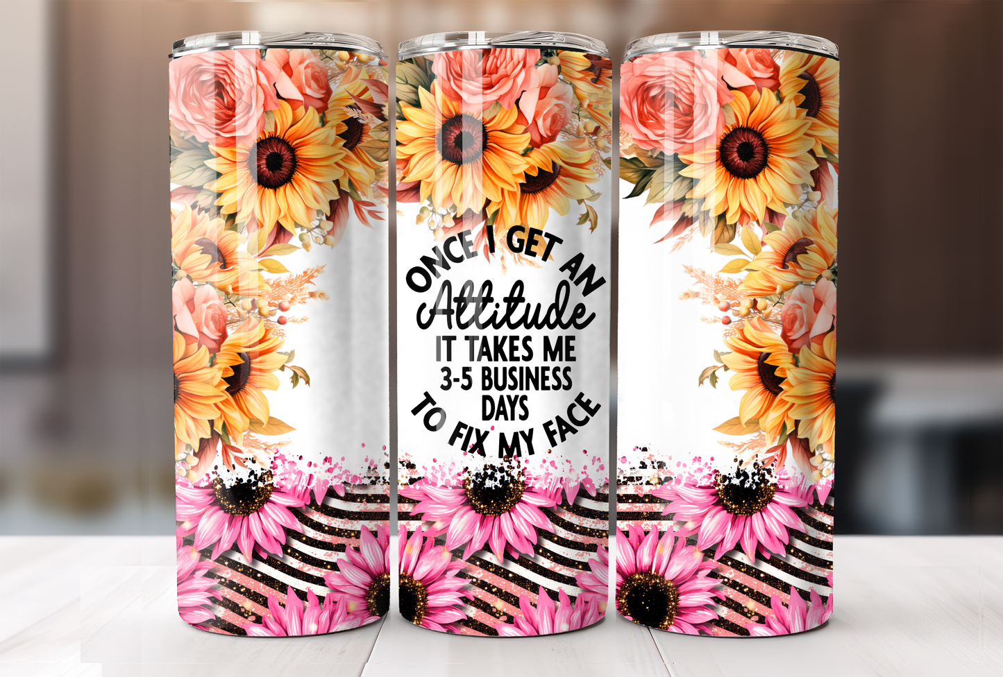 Once I Get An Attitude Tumbler