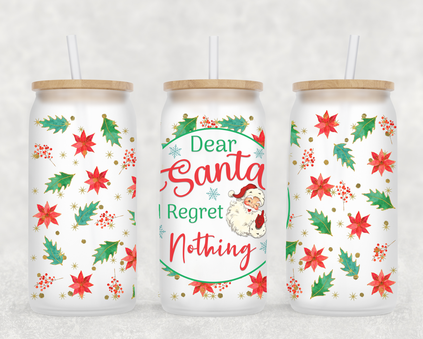 Dear Santa, I Regret Nothing 16oz Frosted Glass Can