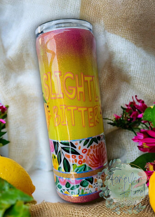 Slightly Bitter 20oz Stainless Steel Tumbler