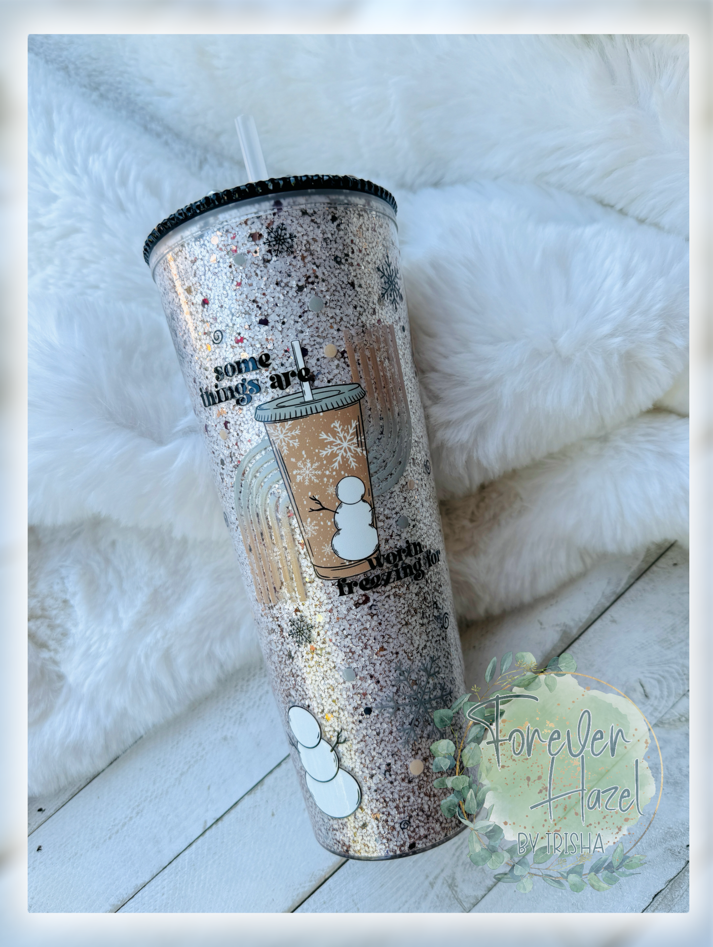 Some Things Are Worth Freezing For 24oz Glittered Acrylic Tumbler