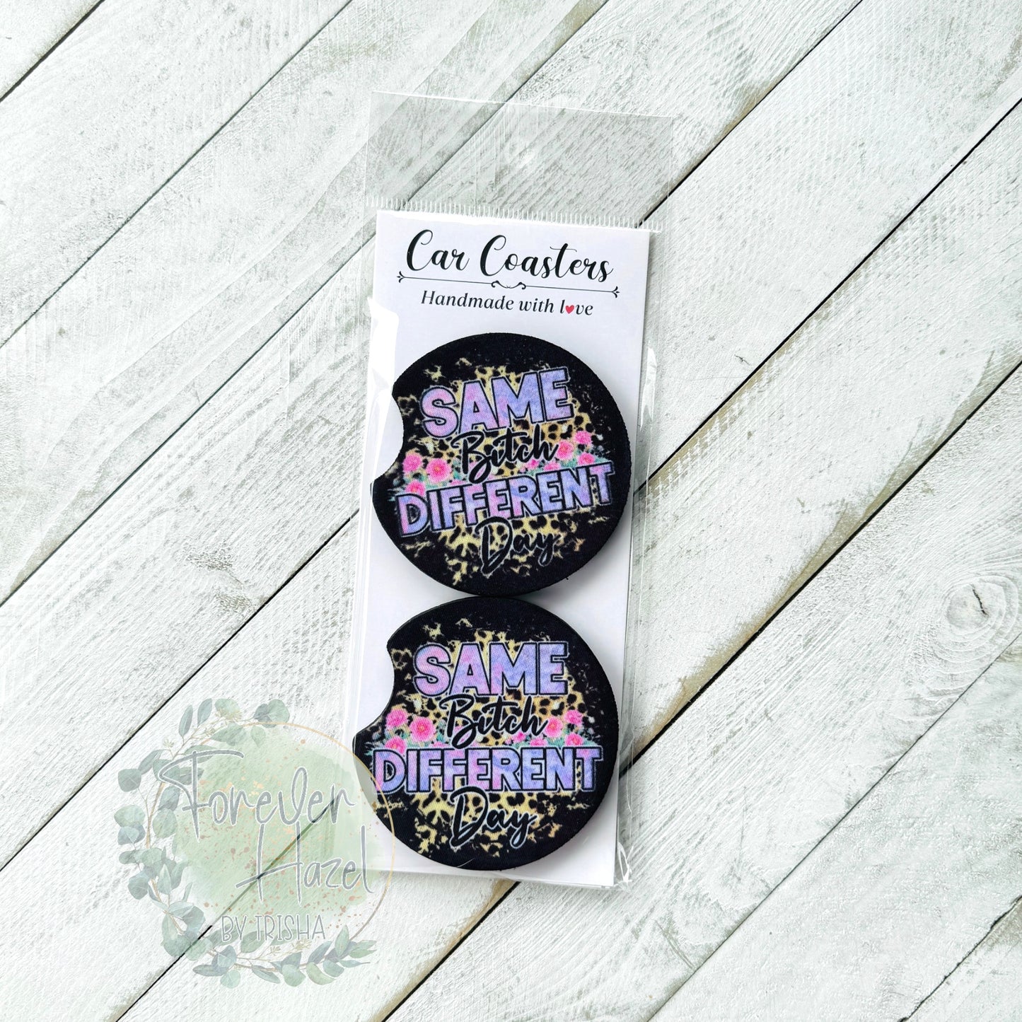 Same Bitch Different Day Car Coaster Set