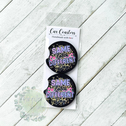 Same Bitch Different Day Car Coaster Set