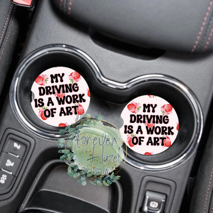 My Driving Is A Work Of Art Car Coaster Set