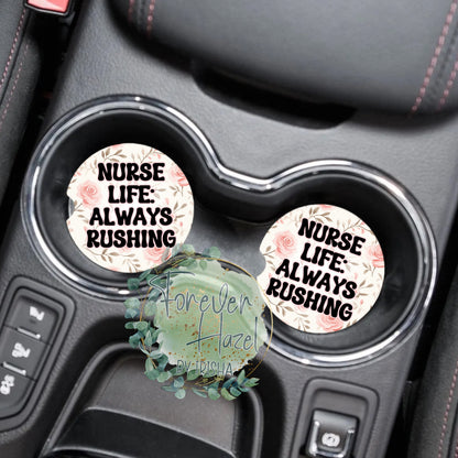 Nurse Life Always Rushing Car Coaster Set
