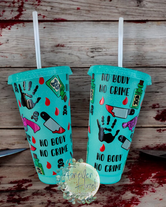 No Body No Crime Plastic Tumbler