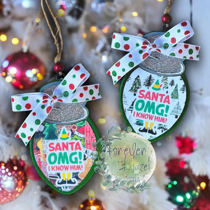 OMG Santa I Know Him Freshie