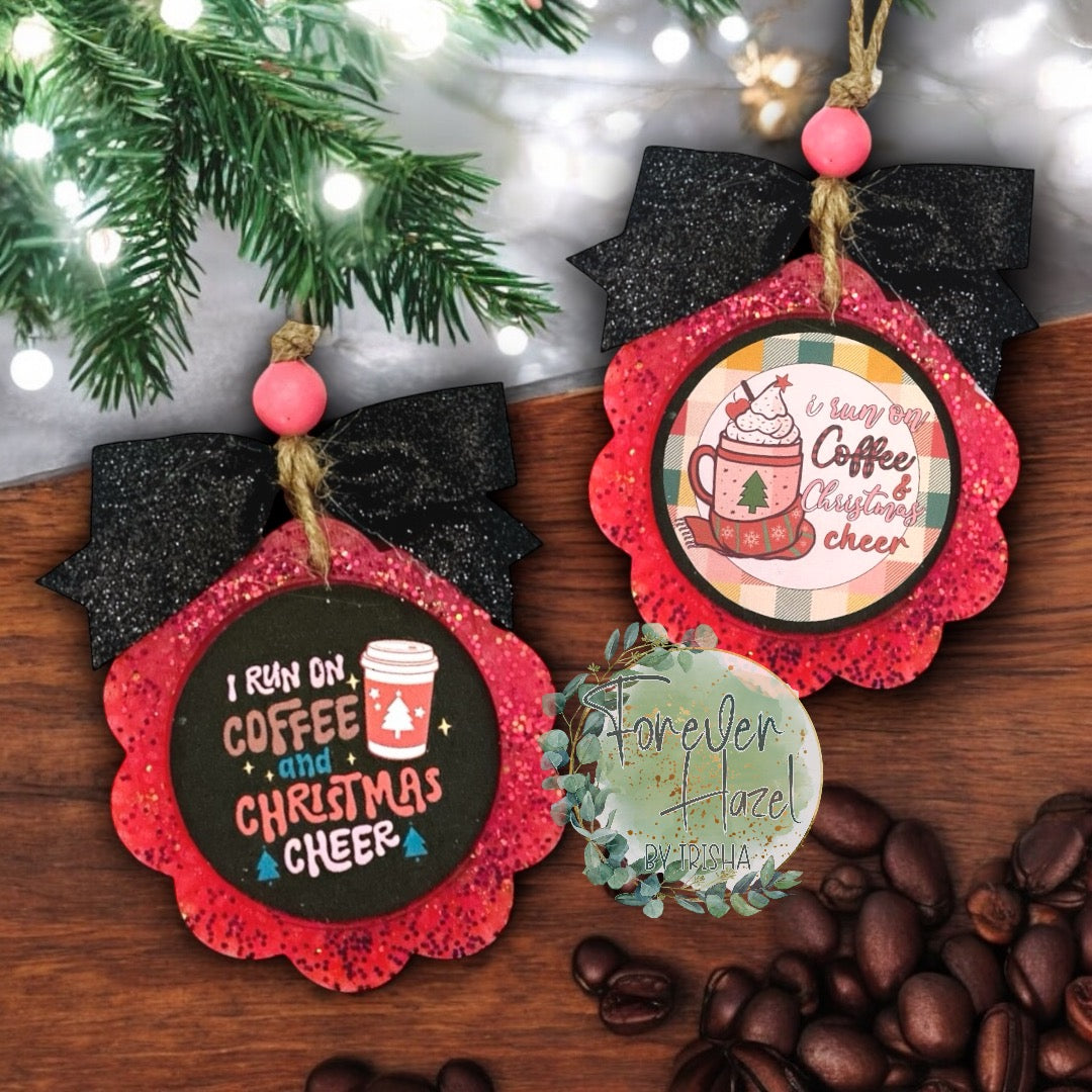 I Run On Coffee and Christmas Cheer Freshie