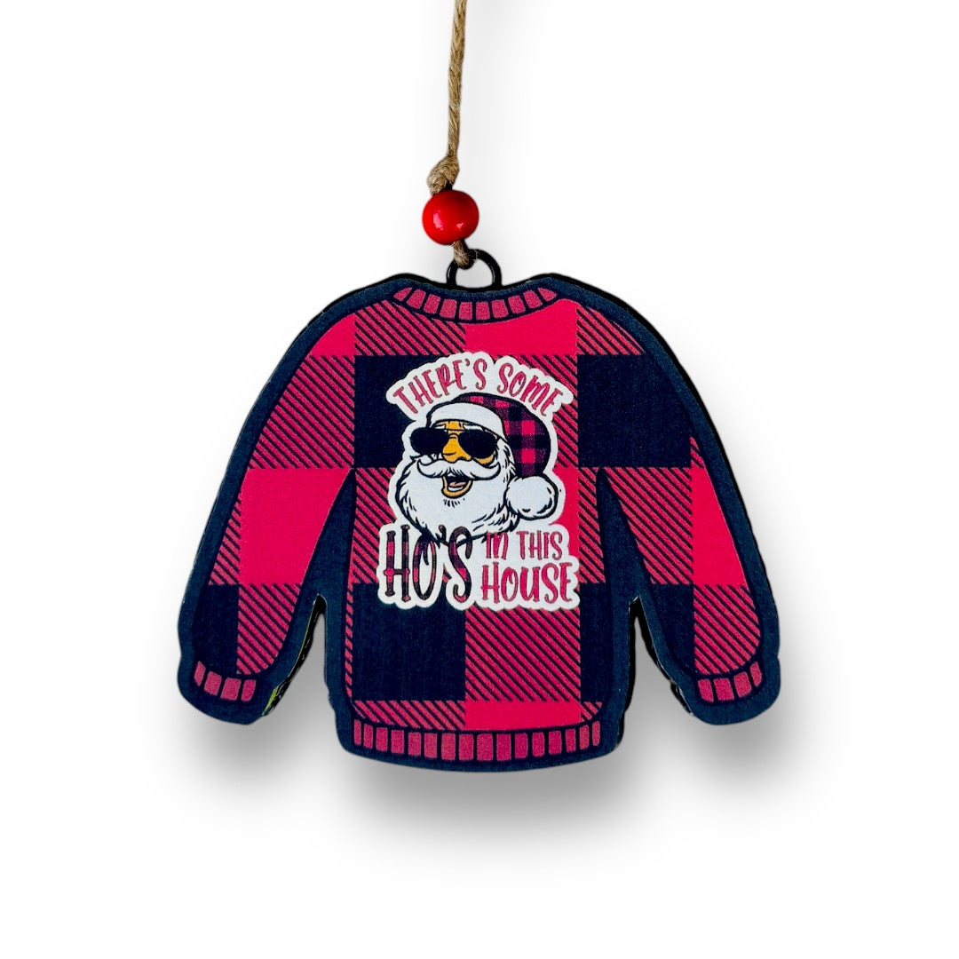 There’s Some Ho’s in this House Ugly Sweater Freshie