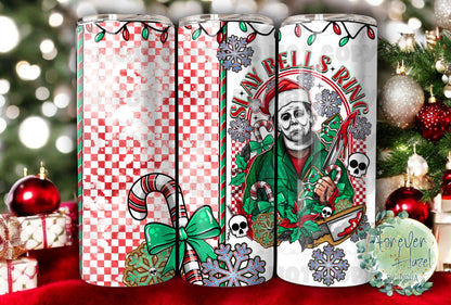 Slay Bells Ring Horror Christmas Tumbler