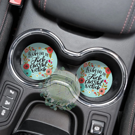 Fuck This Shit O’Clock Car Coaster Set