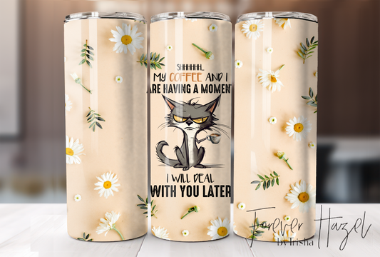 I Will Deal With You Later Tumbler