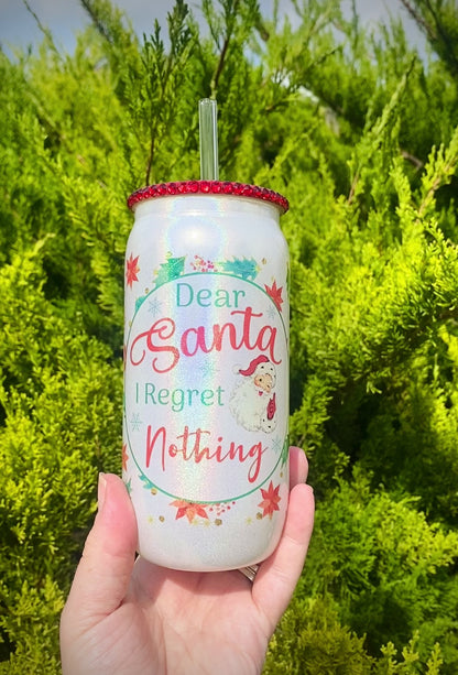 Dear Santa, I Regret Nothing 16oz Glass Can